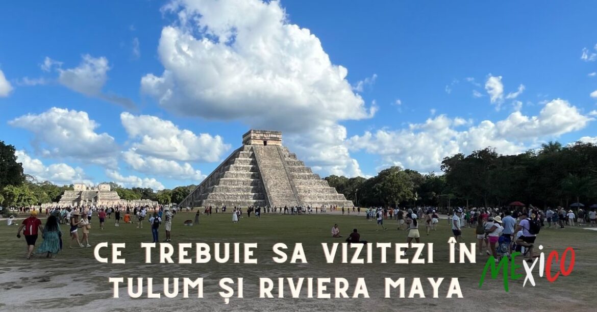 de vizitat în tulum riviera maya mexic