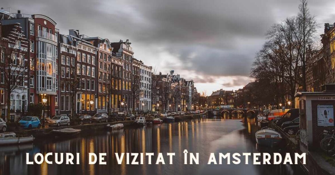 Locuri de Vizitat în Amsterdam