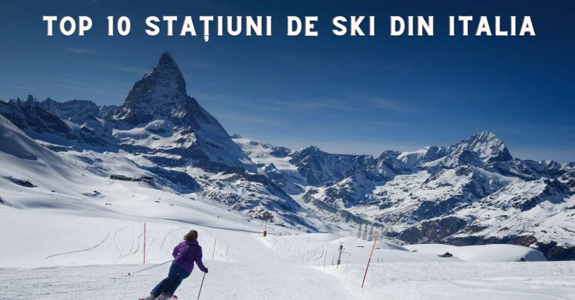 Top 10 stațiuni de ski din Italia