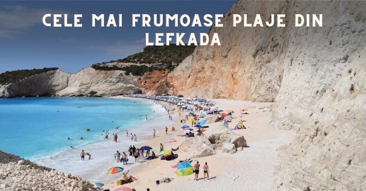 Cele mai frumoase Plaje din Lefkada