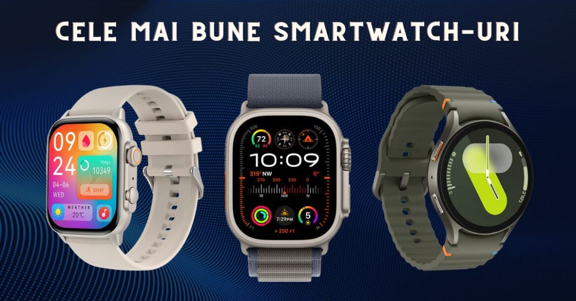 cele mai bune smartwatch-uri