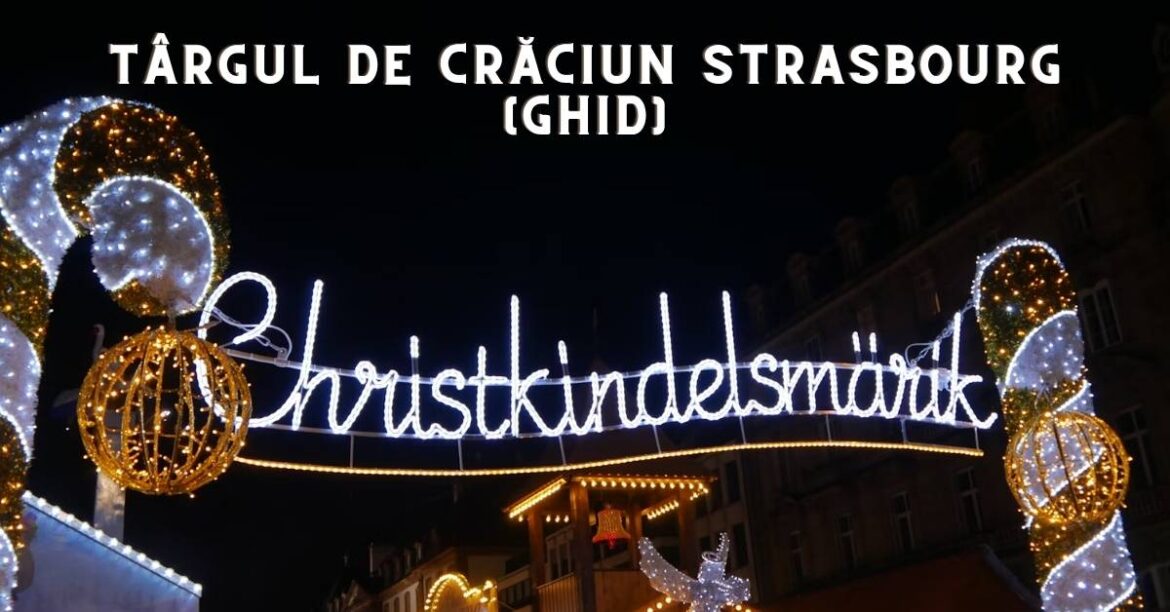 Targul de crăciun Strasbourg