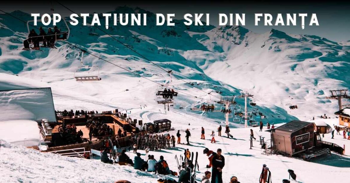 top stațiuni de ski din Franța