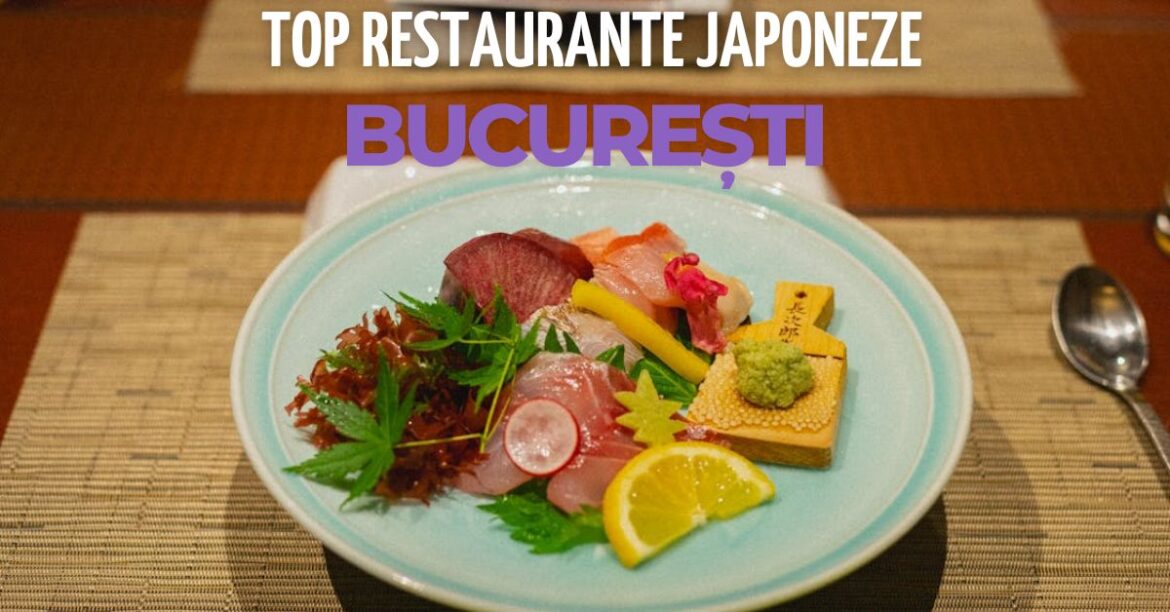 top restaurante japoneze bucuresti